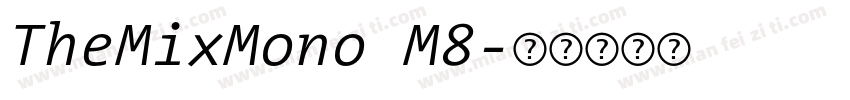 TheMixMono M8字体转换